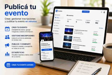 Publicá tu evento: Crear, gestionar inscripciones y publicar tu evento en minutos